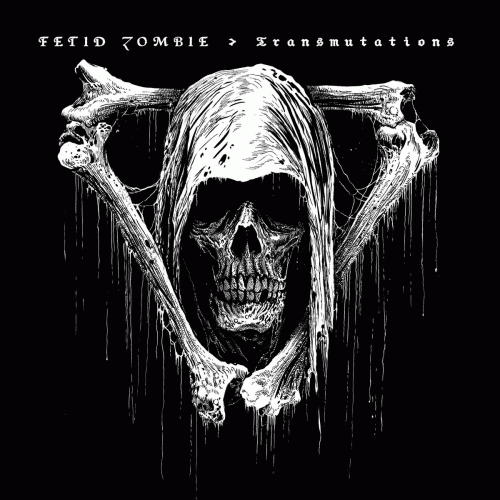 Fetid Zombie : Transmutations